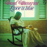 Love is Blue (Instrumental version) by Paul Mauriat.